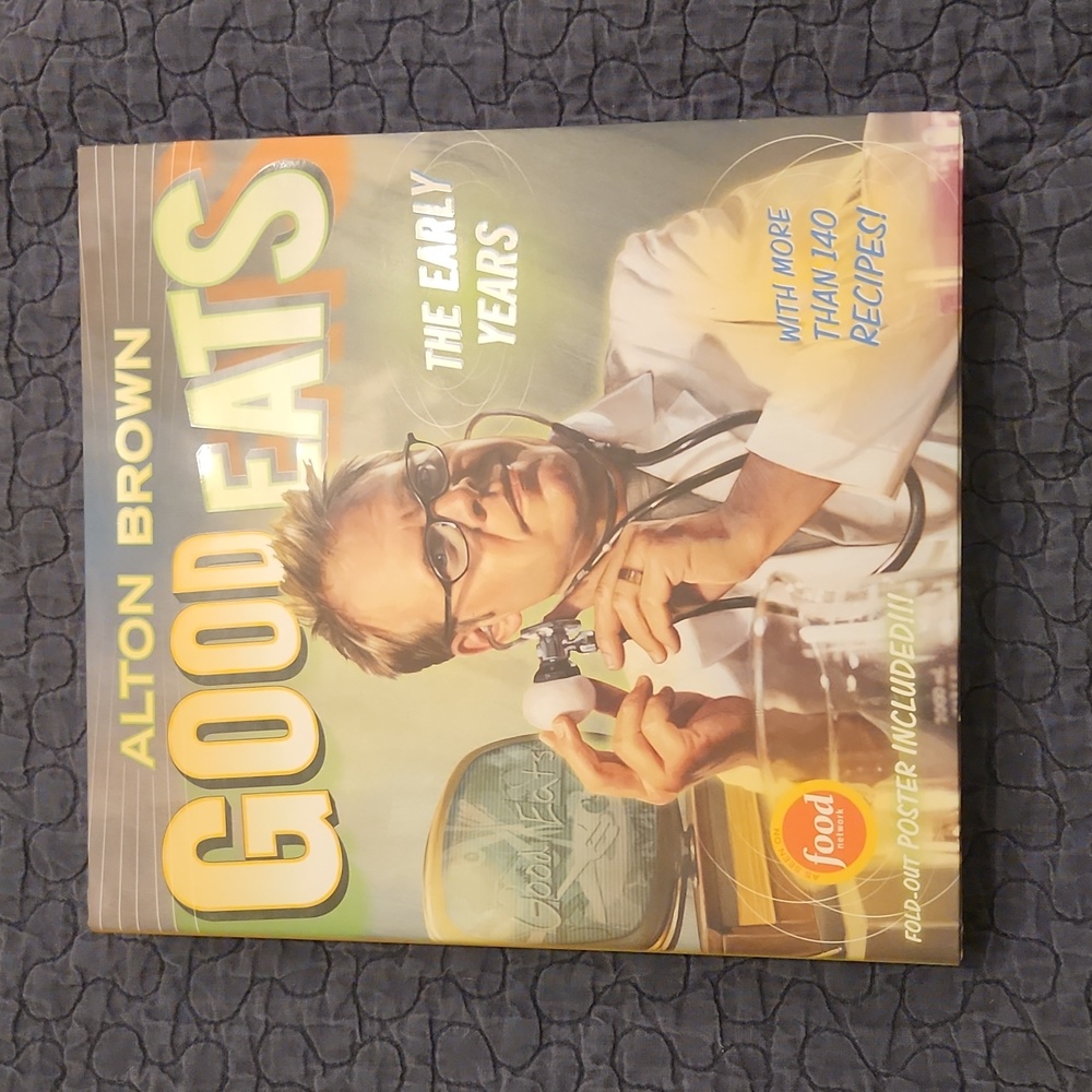 Good Eats The Early Years recipe cookbook by Alton Brown